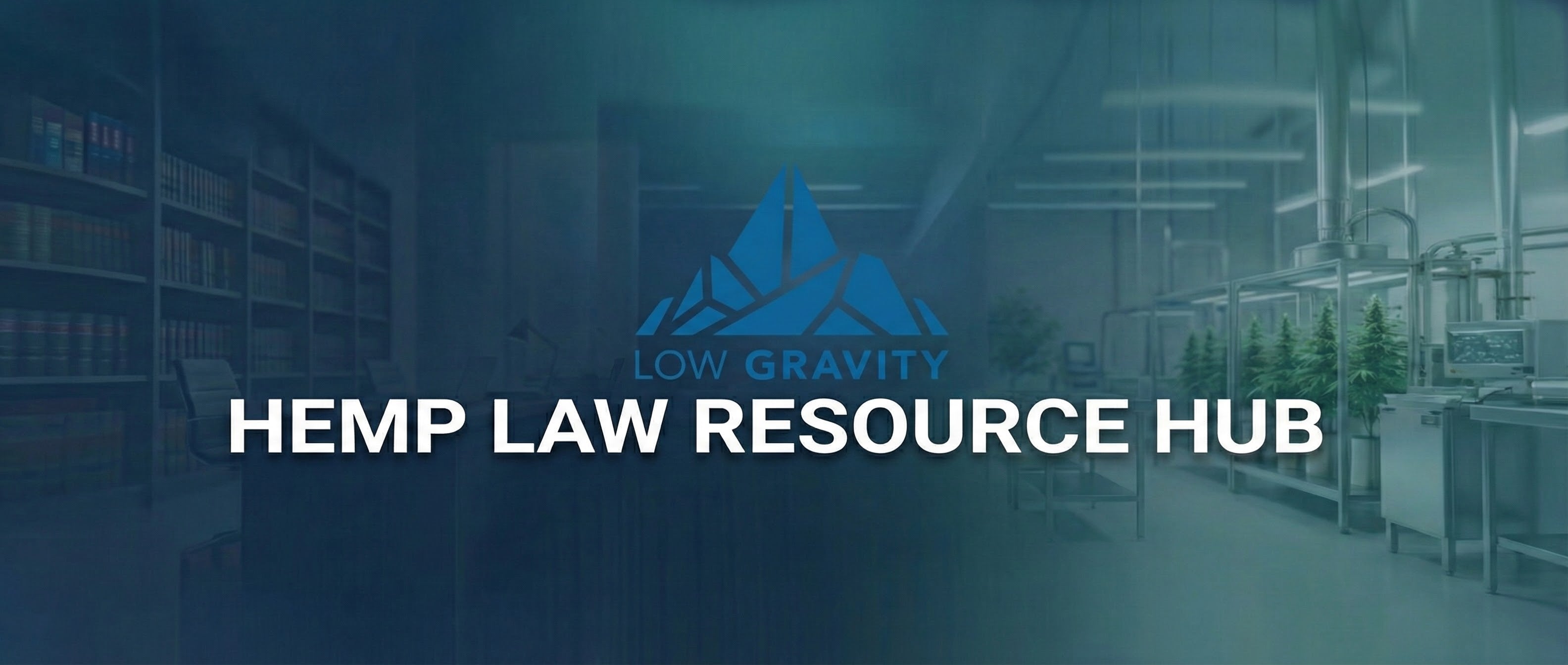 Hemp law resource hub with a blurred background of a laboratory or storage area.